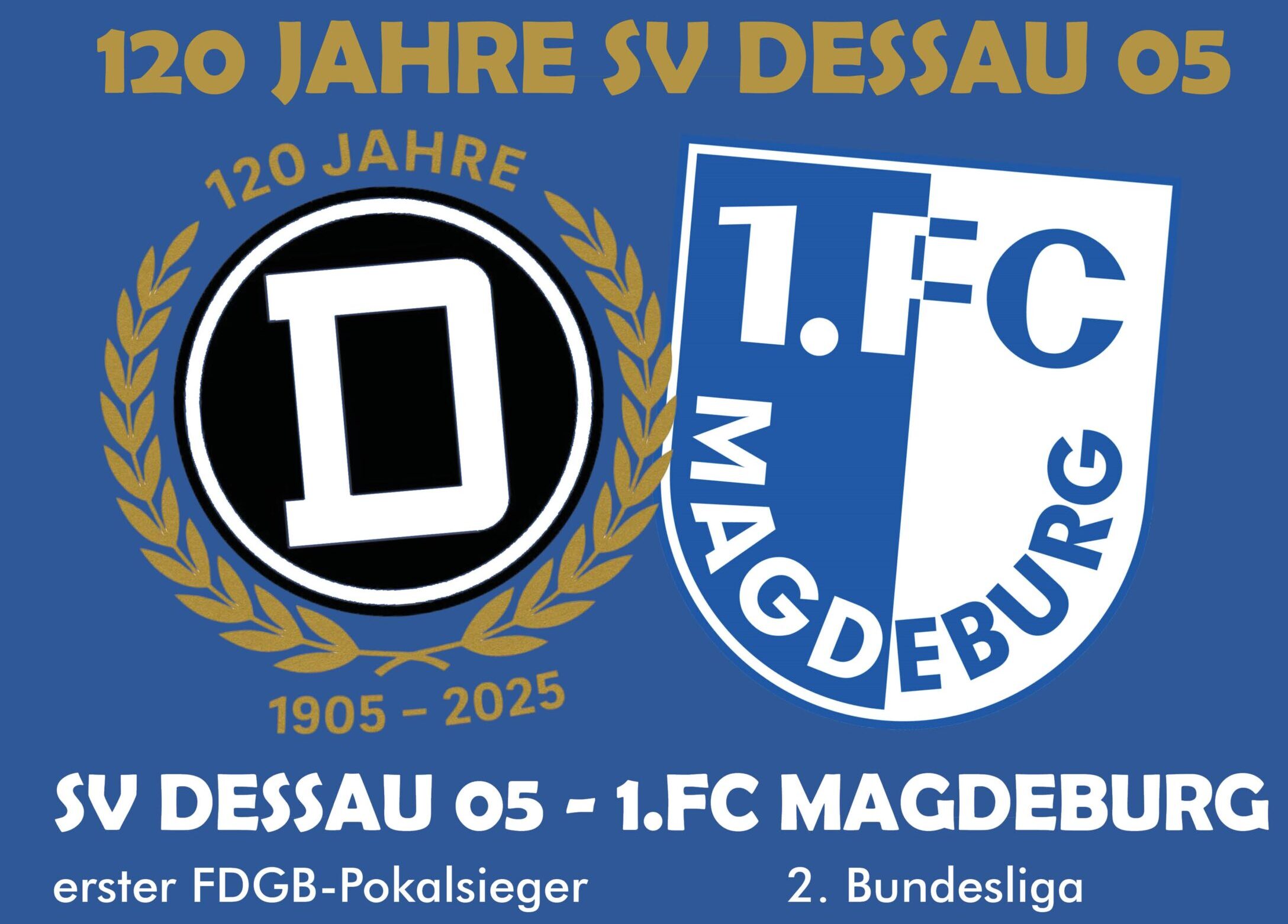 120 Jahre SV Dessau 05 vs. 1. FC Magdeburg am 28. Juni